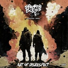 Speaker Bullies (Supastition & Praise) – Art of Disrespect (2023)