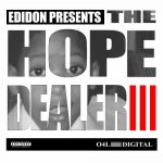 E.D.I Mean – The Hope Dealer Part 3 (2023)