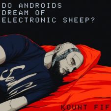 Kount Fif – Do Andriods Dream of Electronic Sheep (2023)