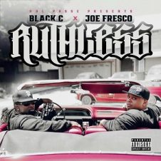 Black C & Joe Fresco – Ruthless (RBL Posse Presents) (2023)