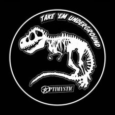 Optimystic – Take ‘Em Underground (2023)