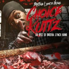 Brotha Lynch Hung – Choice Kuttz: Da Best of Brotha Lynch Hung (2023)