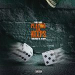 Young Roddy & Trademark da Skydiver – Playing for Keeps (2023)