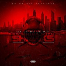 AK of Do Or Die – Swimming with Sharks (2023)