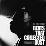 DJ Premier – Beats That Collected Dust Volume 3 (2023)