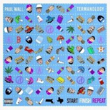 Paul Wall & Termanology – Start Finish Repeat (2023)
