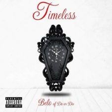 Belo of Do Or Die – Timeless (2023)