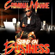 Criminal Manne & DJ Squeeky – Stand on Business (2023)