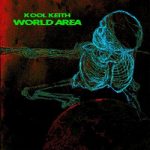 Kool Keith – World Area (2023)