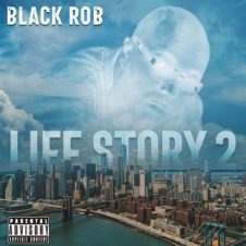 Black Rob – Life Story 2 (2023)
