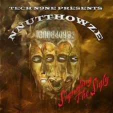 Tech N9ne Presents: NNUTTHOWZE – Siqnaling The Siqly (2023)