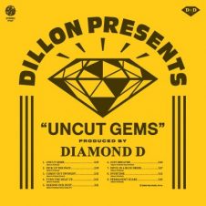 Dillon & Diamond D – Uncut Gems (Deluxe) (2023)