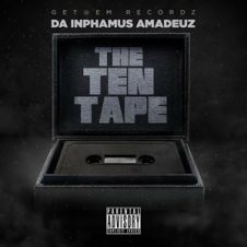Da Inphamus Amadeuz – The Ten Tape (2023)