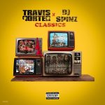 Travis Porter & DJ Spinz – Classics EP (2023)