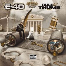 E-40 – Rule of Thumb: Rule 1 (2023)