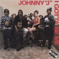 Johnny J – I Gotta Be Me (1994)
