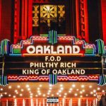 Philthy Rich – King of Oakland (2023)