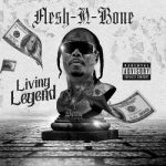 Flesh-N-Bone – Living Legend (2023)