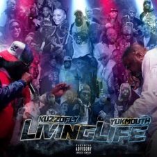 Kuzzo Fly & Yukmouth – Living Life (2023)