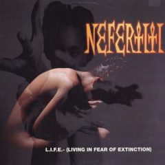 Nefertiti – L.I.F.E. (Living In Fear of Extinction) (1993)