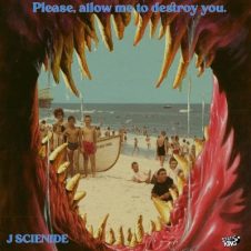 J Scienide – Please, Allow Me to Destroy You (2023)