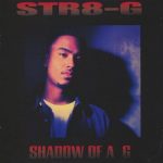 Str8-G – Shadow Of A G (1994)