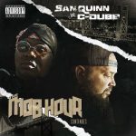 San Quinn & C-Dubb – The Mob Hour Continues (2023)