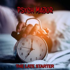 Psych Major – The Late Starter (2023)