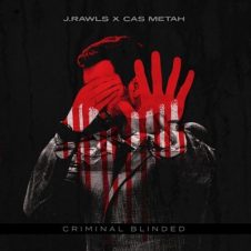 J. Rawls & Cas Metah – Criminal Blinded (2024)