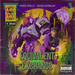 Maze Overlay & Wino Willy – Equivalent Exchange (2023)