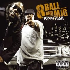 8ball & MJG – Ridin High (2007)