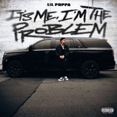 Lil Poppa – It’s Me, I’m the Problem (2023)