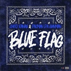 Chito Rana$ & Pacman da Gunman – Blue Flag (2023)
