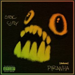 CJ Fly & Stoic – Piranha Deluxe (2024)
