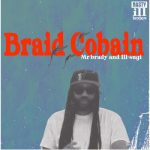 Mr Brady & Ill Sugi – Braid Cobain (2024)