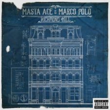 Masta Ace & Marco Polo – Richmond Hill (2024)