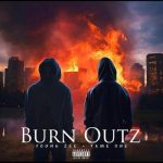 Young Zee & Tame One – Burn Outz (2024)