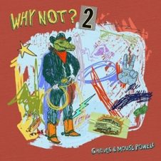 Grieves & Mouse Powell – WHY NOT? 2 (2024)