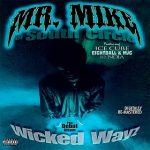 Mr. Mike – Wicked Wayz (1996)