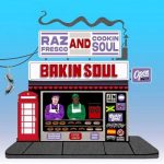 Raz Fresco & Cookin Soul – Bakin Soul (2024)