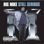 Big Mike – Still Serious (1997)