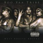 Boo Yaa Tribe – West Koasta Nostra (2003)