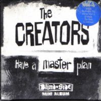 The Creators – Have A Master Plan (1996)