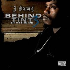 J-Dawg – Behind Tint Vol. 3: Life of a Young Hogg (2024)