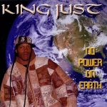 King Just – No Power On Earth (2005)