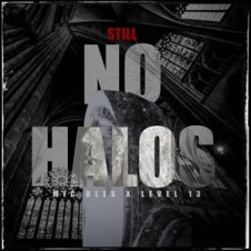 Mic Bles & Level 13 – Still No Halos (2024)