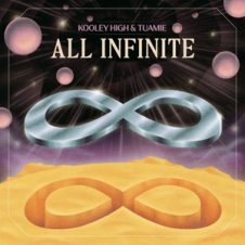 Kooley High & Tuamie – All Infinite (2024)