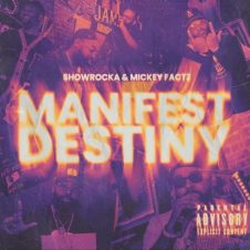 Showrocka & Mickey Factz – Manifest Destiny (2024)