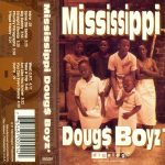 Mississippi Doug$ Boyz – Mississippi Doug$ Boyz (1993)