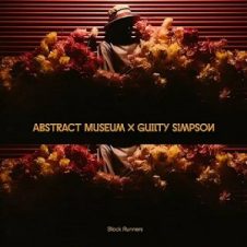 Abstract Museum & Guilty Simpson – Block Runners (2024)